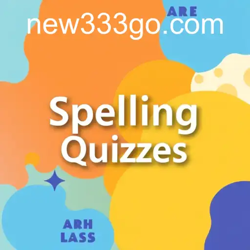 Mastering Words: Dive into the Challenging Realm of Spelling Quizzes