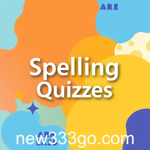 Mastering Words: Dive into the Challenging Realm of Spelling Quizzes